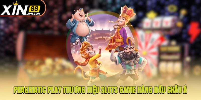 Pragmatic Play- Thương hiệu slots game hàng đầu châu Á