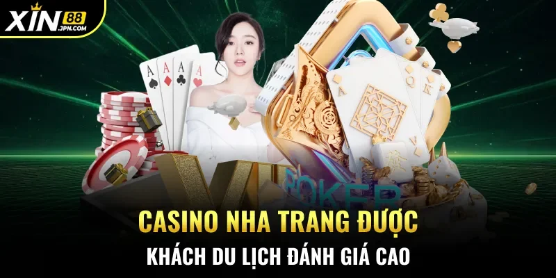 Casino Nha Trang được khách du lịch đánh giá cao